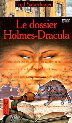 [Dracula 02] • Le dossier Holmes-Dracula - Saberhagen Fred